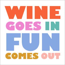 Wine Goes In Fun Comes Out Cocktail Napkins - 20ct