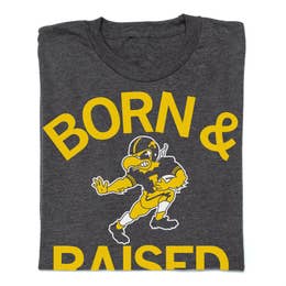 Born & Raised Hawkeye Fan Game Day Unisex Graphic T-Shirt