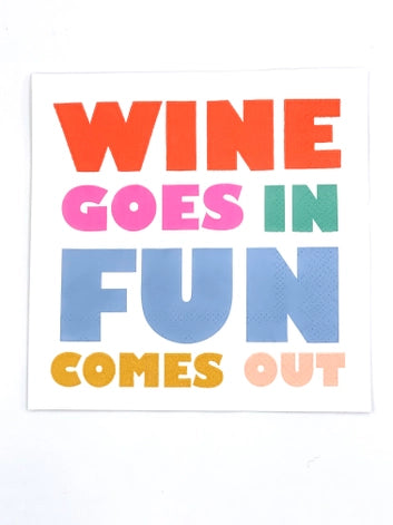 Wine Goes In Fun Comes Out Cocktail Napkins - 20ct