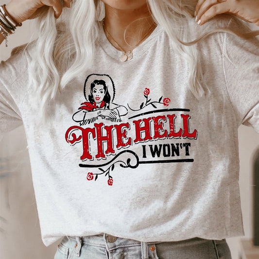 The Hell I Won't Retro Graphic T-Shirt